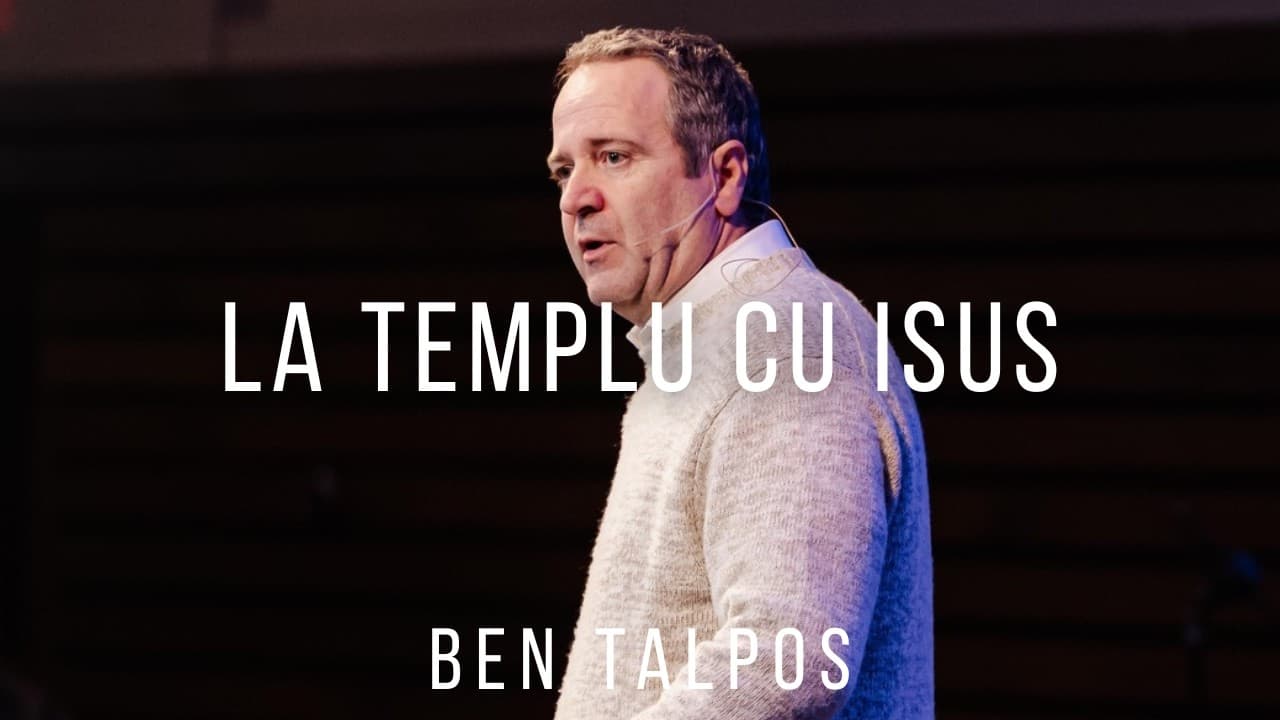 Ben Talpos | La templu în prezența lui Isus - Marcu 13:10-14