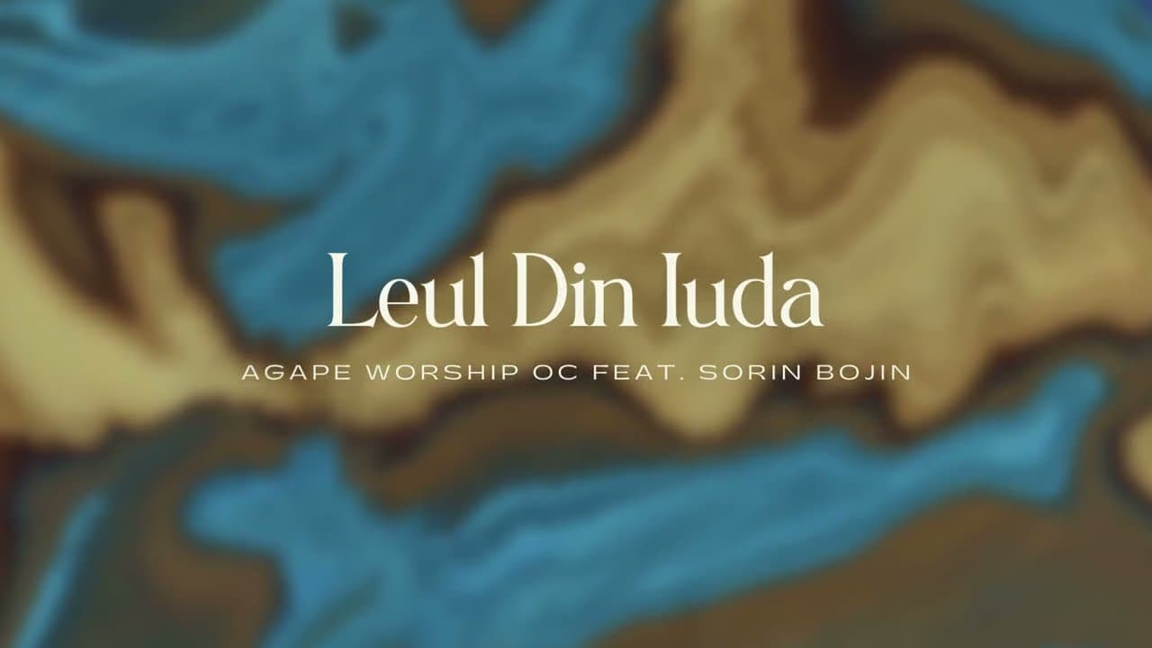 Leul Din Iuda | Lyric Video | Agape Worship OC (feat. Sorin Bojin)
