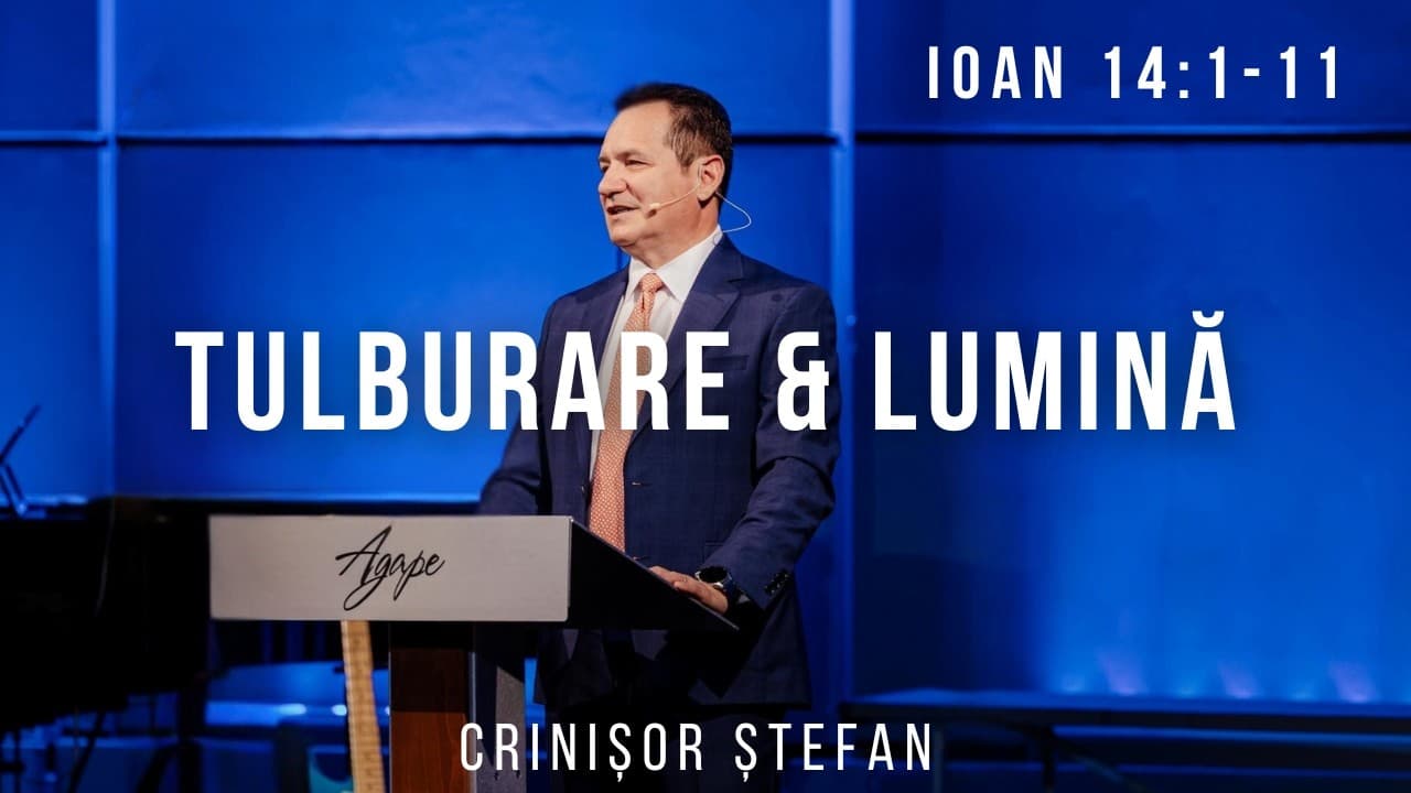 #45 – Crinisor Stefan | Pentru ca voi să credeți - Evanghelia după Ioan | Ioan 14:1-11